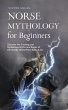 Norse Mythology for Beginners: Discover... - Bild 1