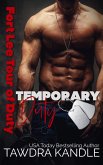 Temporary Duty (The Sexy Soldiers Series, #2) (eBook, ePUB)