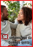 50 señales que te da de que le gustas (ROMANCE ENGLISH, #1) (eBook, ePUB)