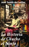 La Historia de Chucho el Ninfo (eBook, ePUB)