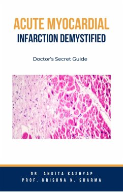 Cover Acute Myocardial Infarction Demystified: Doctor's Secret Guide (eBook, ePUB)