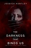 The Darkness That Binds Us (The Darkness Series, #2) (eBook, ePUB)