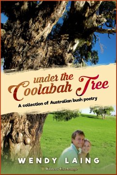 Under the Coolabah Tree: A Collection of Australian Poetry (eBook, ePUB) - Laing, Wendy
