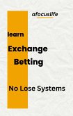 Exchange Betting No Lose Systems (eBook, ePUB)