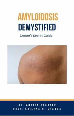 Cover Amyloidosis Demystified: Doctor's Secret Guide (eBook, ePUB)