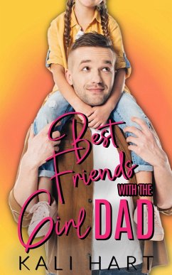 Best Friends with the Girl Dad (eBook, ePUB) - Hart, Kali
