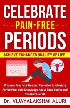 Celebrate Pain-Free Periods (Women's Health, #2) (eBook, ePUB) - Aluri, Vijayalakshmi