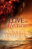 Love in Mexico (eBook, ePUB) Love in Mexico (eBook, ePUB)
