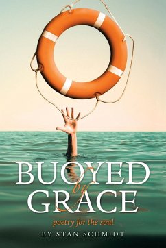 BUOYED BY GRACE - Schmidt, Stan