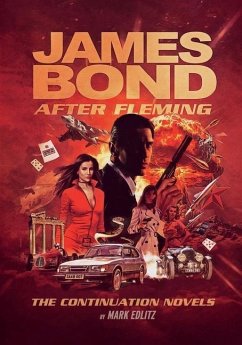 James Bond After Fleming - Edlitz, Mark