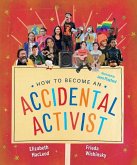 How to Become an Accidental Activist