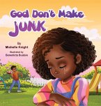 God Don't Make Junk
