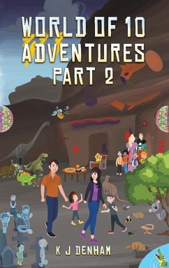 World of 10 Adventures Part 2 - Denham, K J