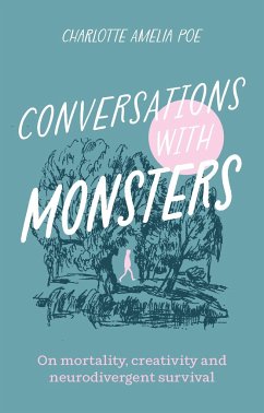 Conversations with Monsters - Poe, Charlotte Amelia