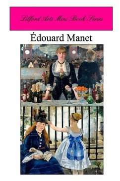 Lilford Arts Mini Book Series - Edouard Manet - Arts, Lilford