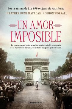 Un Amor Imposible / Star Crossed: A True WWII Romeo and Juliet Love Story in Hit Ler's Paris - Dune Macadam, Heather; Worrall, Simon