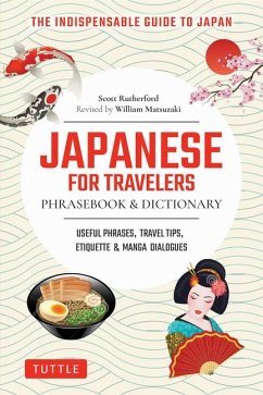Japanese for Travelers Phrasebook & Dictionary - Rutherford, Scott