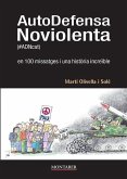 AutoDefensa Noviolenta (#ADNcat) en 100 missatges i una història increïble