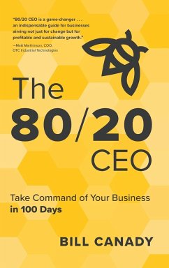 The 80/20 CEO - Canady, Bill