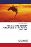 THE CELESTIAL ODYSSEY CHRONICLES OF THE ASTRAL DREAMER