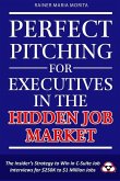 Perfect Pitching for Executives in the Hidden Job Market