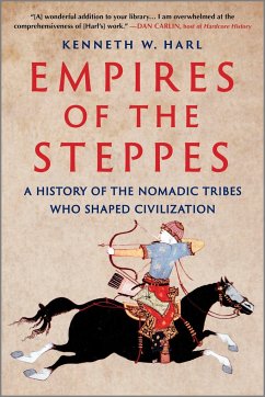 Empires of the Steppes - Harl, Kenneth W
