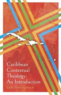 Caribbean Contextual Theology - Turner, Carlton