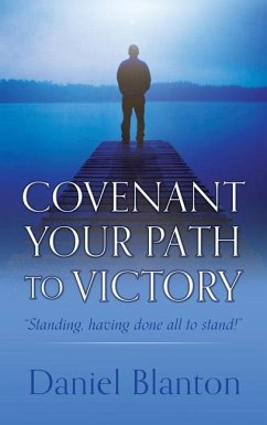 Covenant Your Path to Victory - Blanton, Daniel