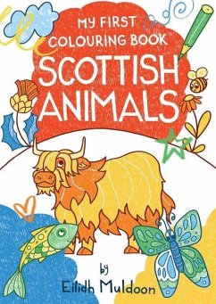 My First Colouring Book: Scottish Animals - Muldoon, Eilidh