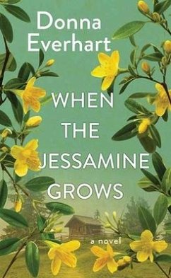 When the Jessamine Grows - Everhart, Donna