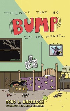 Things That Go Bump in the Night - Anderson, Todd L.