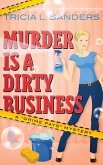 Murder is a Dirty Business