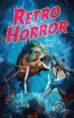 Retro Horror - Iniguez, Pedro; Grice, Gordon; Floyd, Jacob