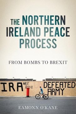 The Northern Ireland Peace Process - O'Kane, Eamonn