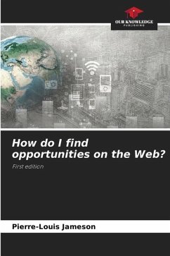 How do I find opportunities on the Web? - Jameson, Pierre-Louis