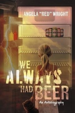 We Always Had Beer - Wright, Angela Red