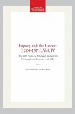 Papacy and the Levant (1204-1571), Vol. IV