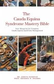 The Cauda Equina Syndrome Mastery Bible