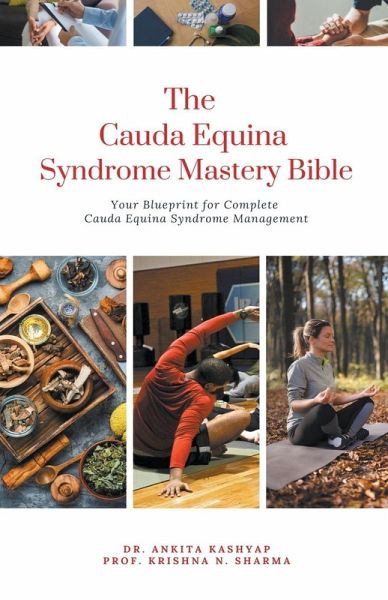 The Cauda Equina Syndrome Mastery Bible The Cauda Equina Syndrome Mastery Bible