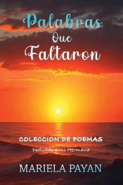 Palabras que Faltaron - Payan Egurrola, Mariela