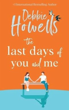 The Last Days of You and Me - Howells, Debbie