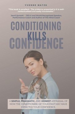 Conditioning Kills Confidence - Matzk, Yvonne