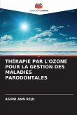 THÉRAPIE PAR L'OZONE POUR LA GESTION DES MALADIES PARODONTALES