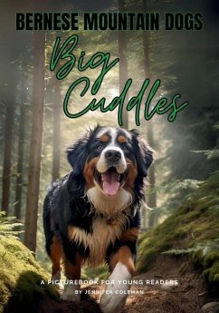 Bernese Mountain Dogs Big Cuddles - Coleman, Jennifer