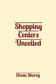 Shopping Centers Unveiled