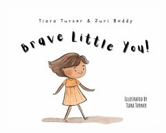 Brave Little You! - Turner, Tiara