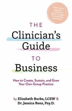 The Clinician's Guide to Business - Burke Lcsw, Elizabeth