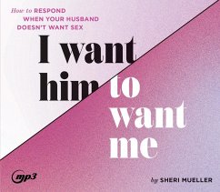 I Want Him to Want Me - Mueller, Sheri