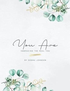 Embracing the Real You - Johnson, Donna