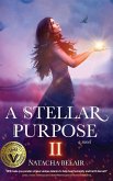 A Stellar Purpose II A Stellar Purpose II